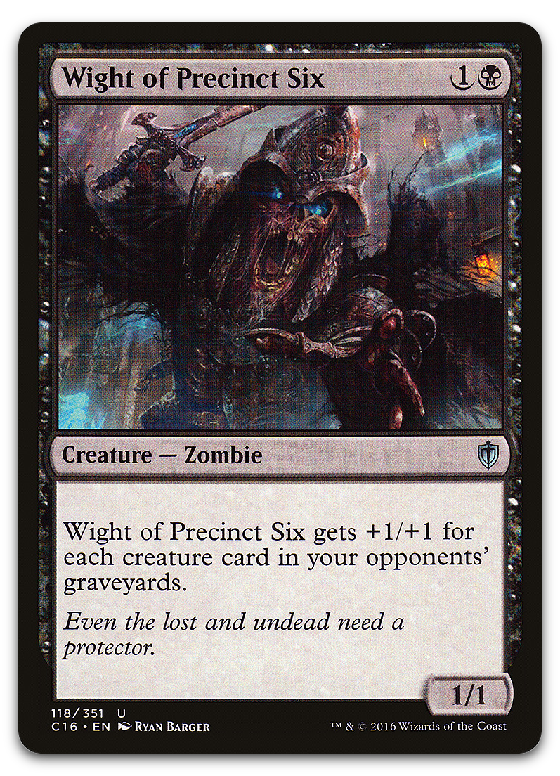 Wight of Precinct Six (Commander 2016)