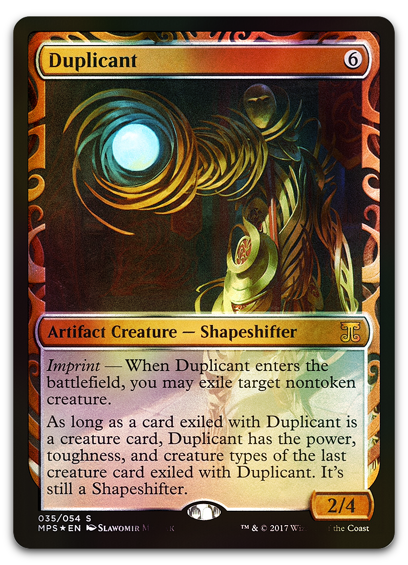 Duplicant (Masterpiece Series: Kaladesh Inventions) Duplicant (Masterpiece Series: Kaladesh Inventions)