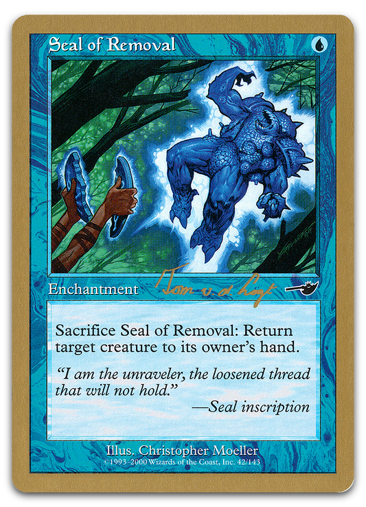Seal of Removal - 2000 Tom van de Logt (NMS) (World Championship Decks)
