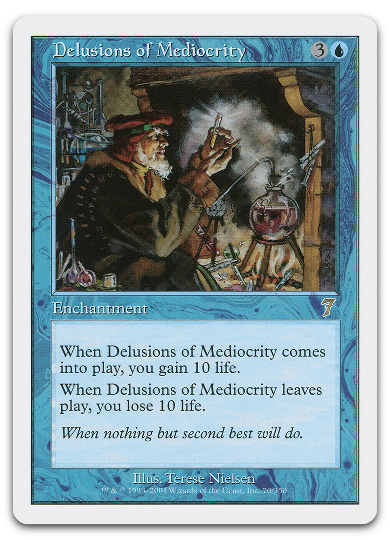 Delusions of Mediocrity (7th Edition)