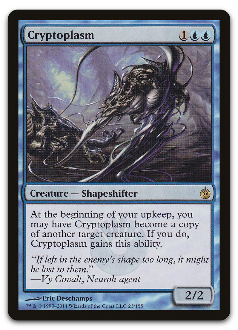 Cryptoplasm (Mirrodin Besieged)