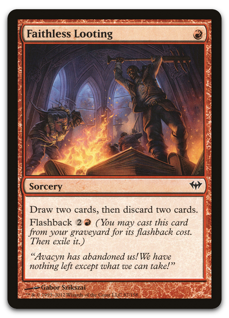 Faithless Looting (Dark Ascension)