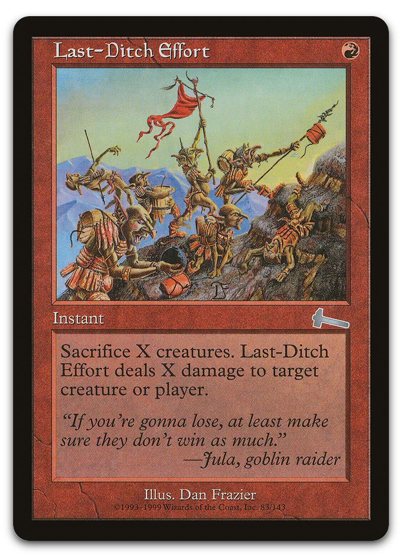 Last-Ditch Effort (Urza's Legacy)
