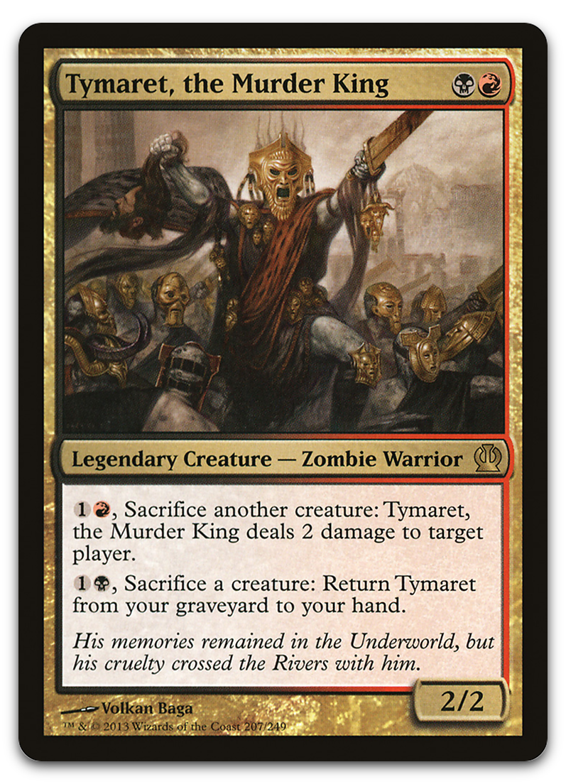 Tymaret, the Murder King (Theros)