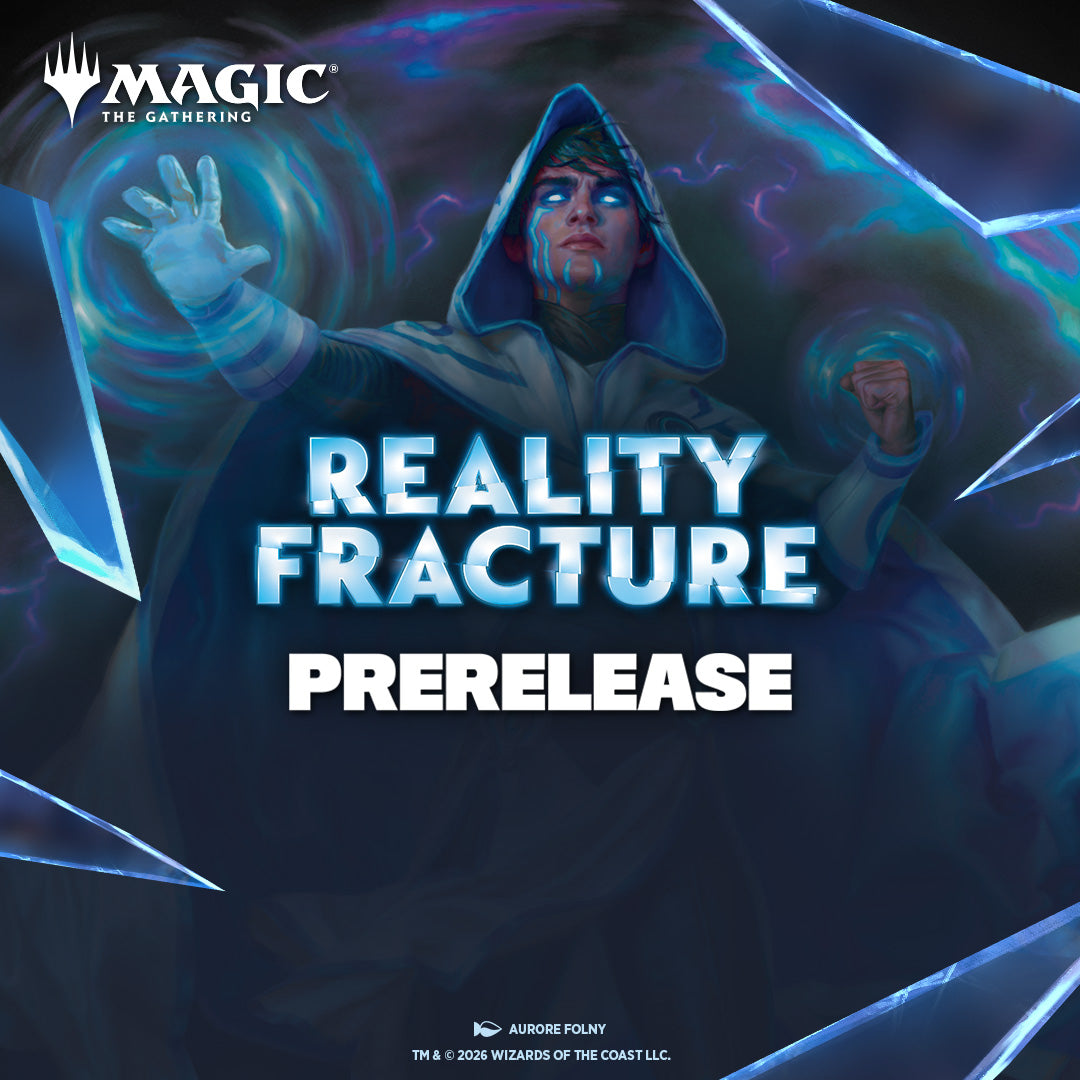 MTG x Reality Fracture Prerelease Event Ticket September 26th, 2026 @1:00 PM