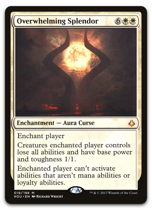 Overwhelming Splendor (Hour of Devastation)