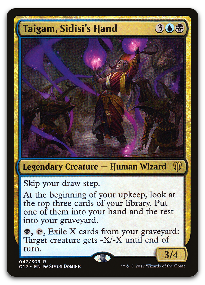 Taigam, Sidisi's Hand (Commander 2017)