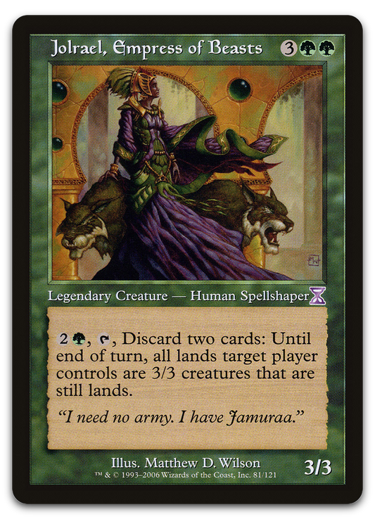 Jolrael, Empress of Beasts (Timeshifted)