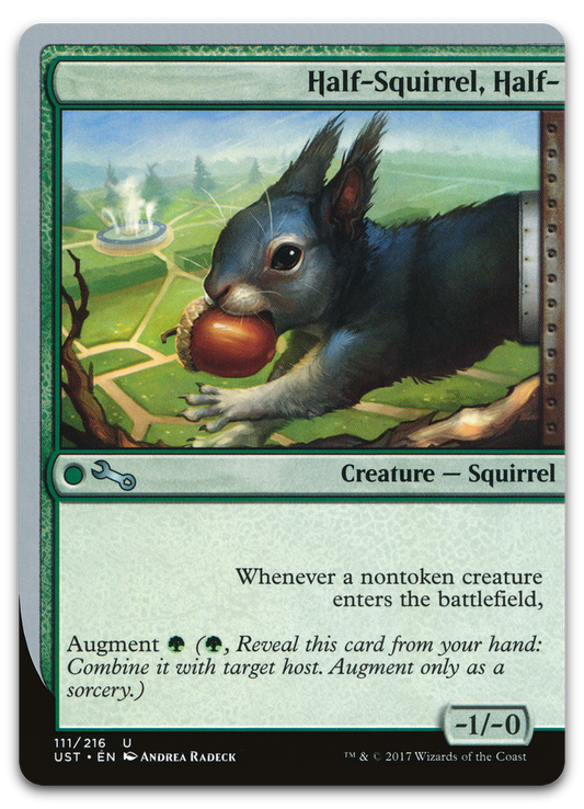Half-Squirrel, Half- (Unstable)