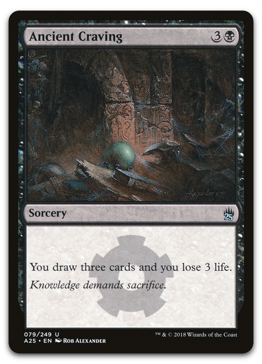 Ancient Craving (Masters 25)