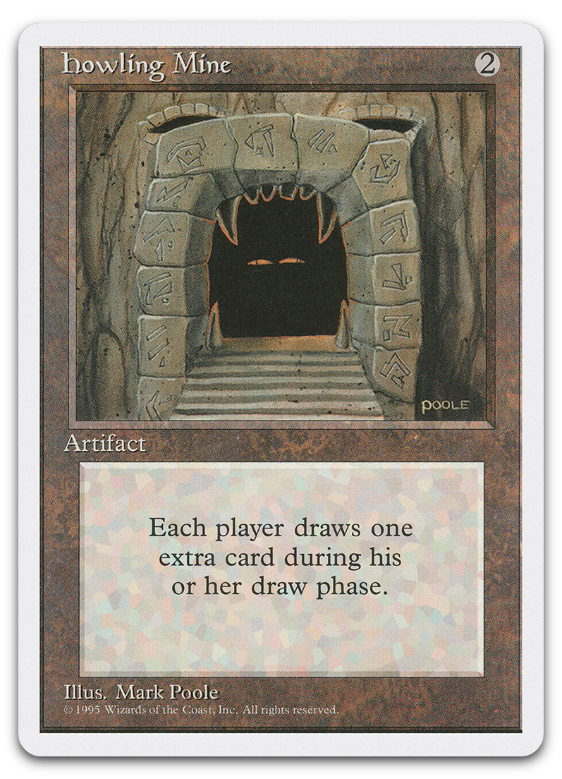 Howling Mine (Fourth Edition)