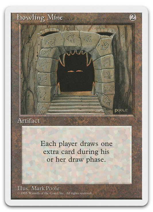 Howling Mine (Fourth Edition)