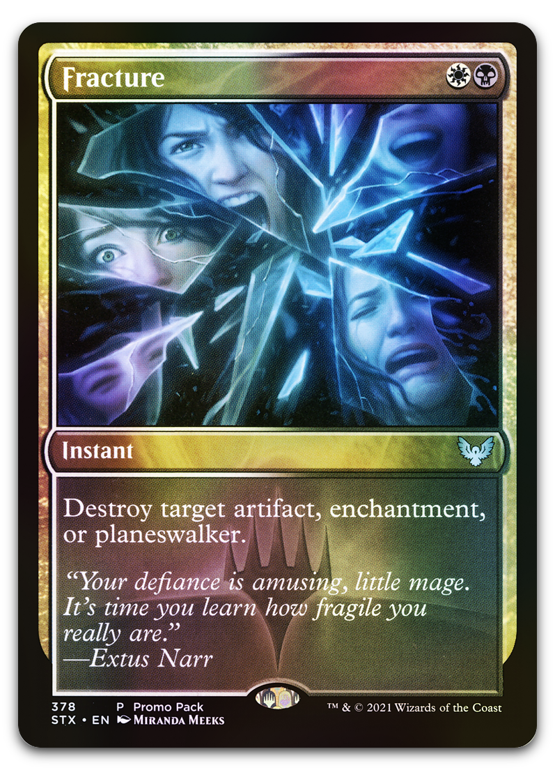 Fracture (Promo Pack: Strixhaven)