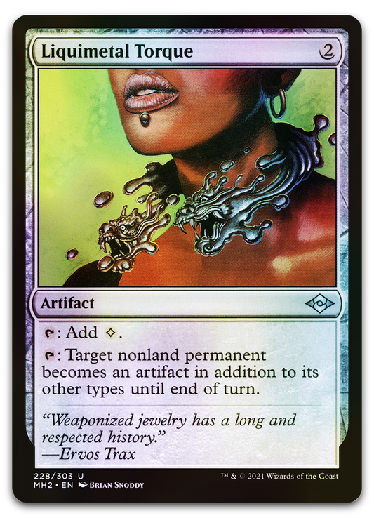Liquimetal Torque (Modern Horizons 2)