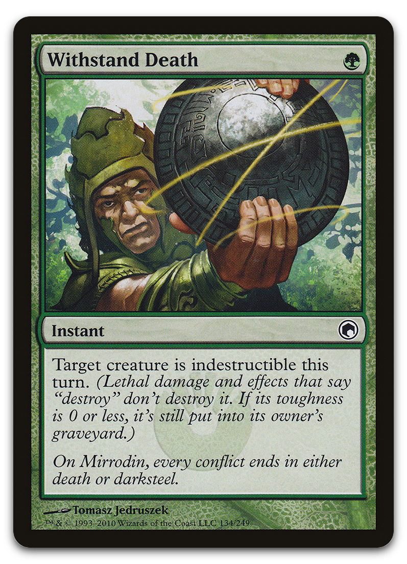 Withstand Death (Scars of Mirrodin)