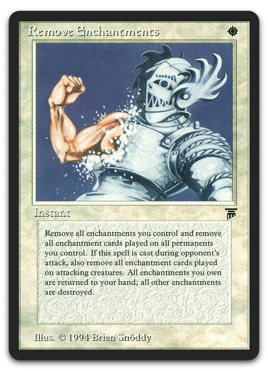 Remove Enchantments (Legends)