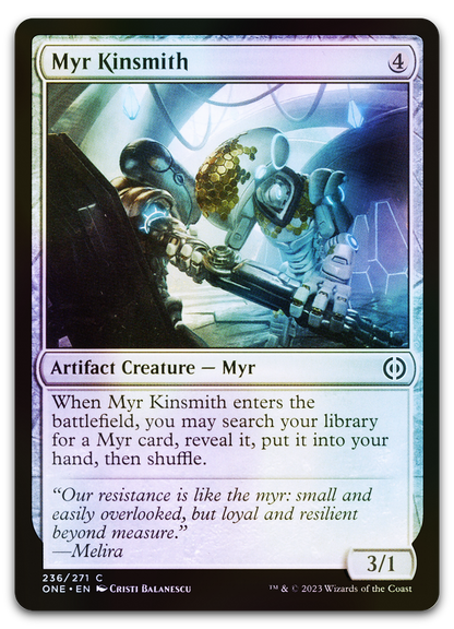 Myr Kinsmith (Phyrexia: All Will Be One)