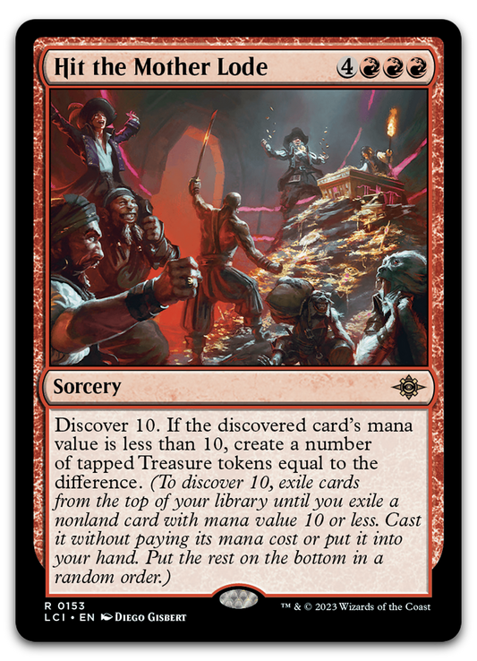 Hit the Mother Lode (The Lost Caverns of Ixalan)