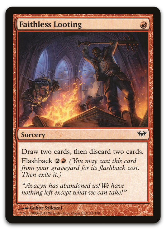 Faithless Looting (Dark Ascension)