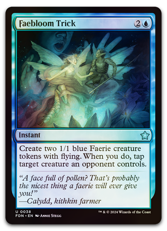 Faebloom Trick (Foundations)