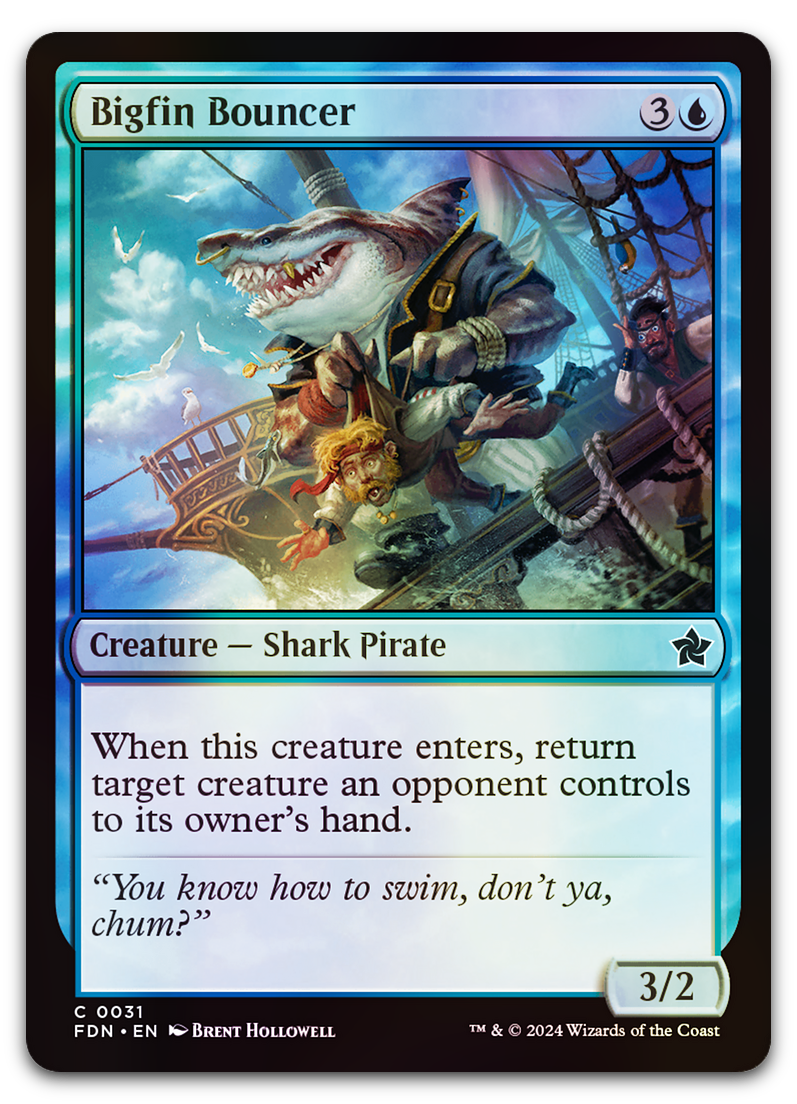 Bigfin Bouncer (Foundations)