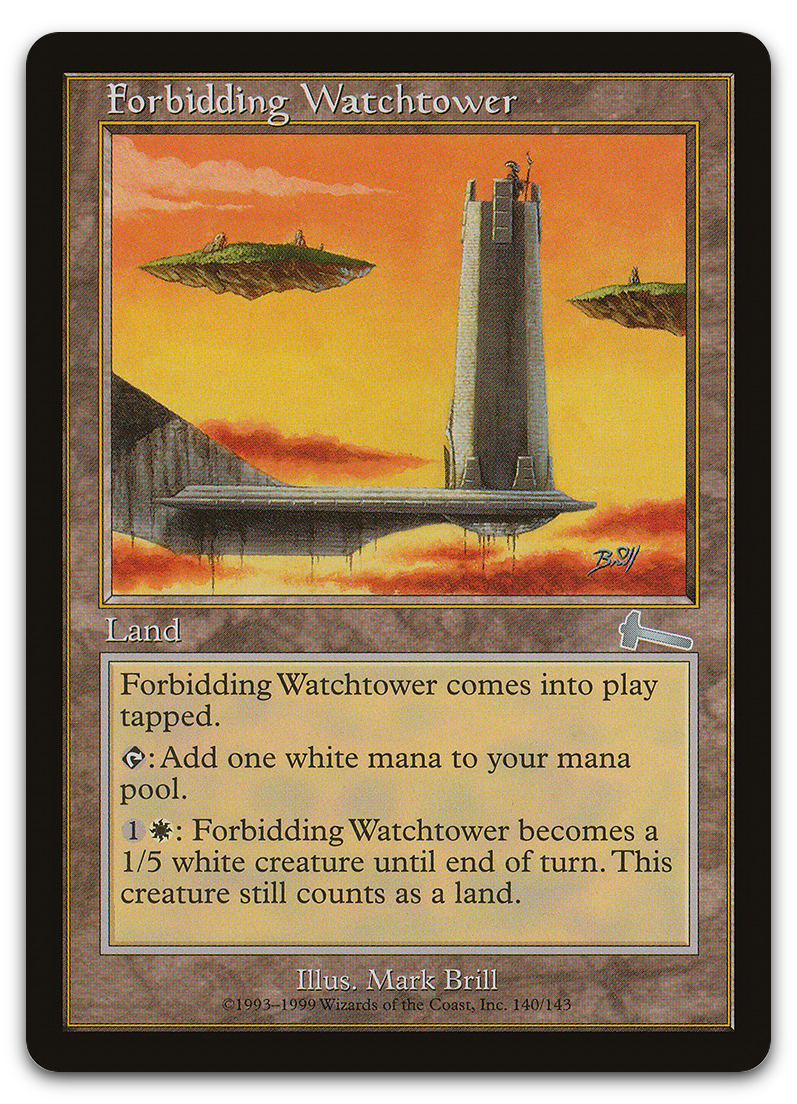 Forbidding Watchtower (Urza's Legacy)