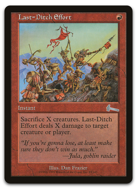 Last-Ditch Effort (Urza's Legacy)