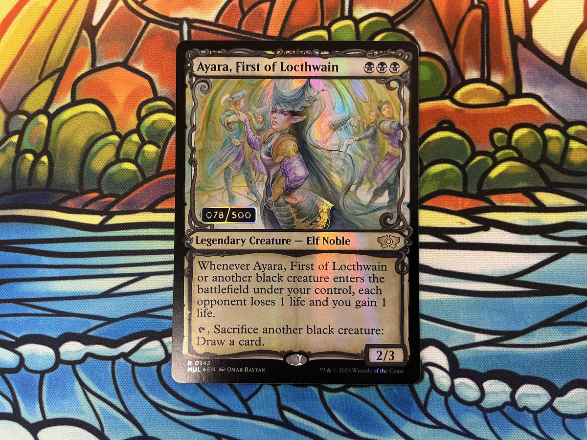 MTG: Ayara, First of Locthwain (Serialized 78/500) Near Mint Foil - March of the Machine Multiverse Legends