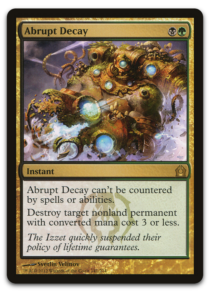Abrupt Decay (Return to Ravnica)