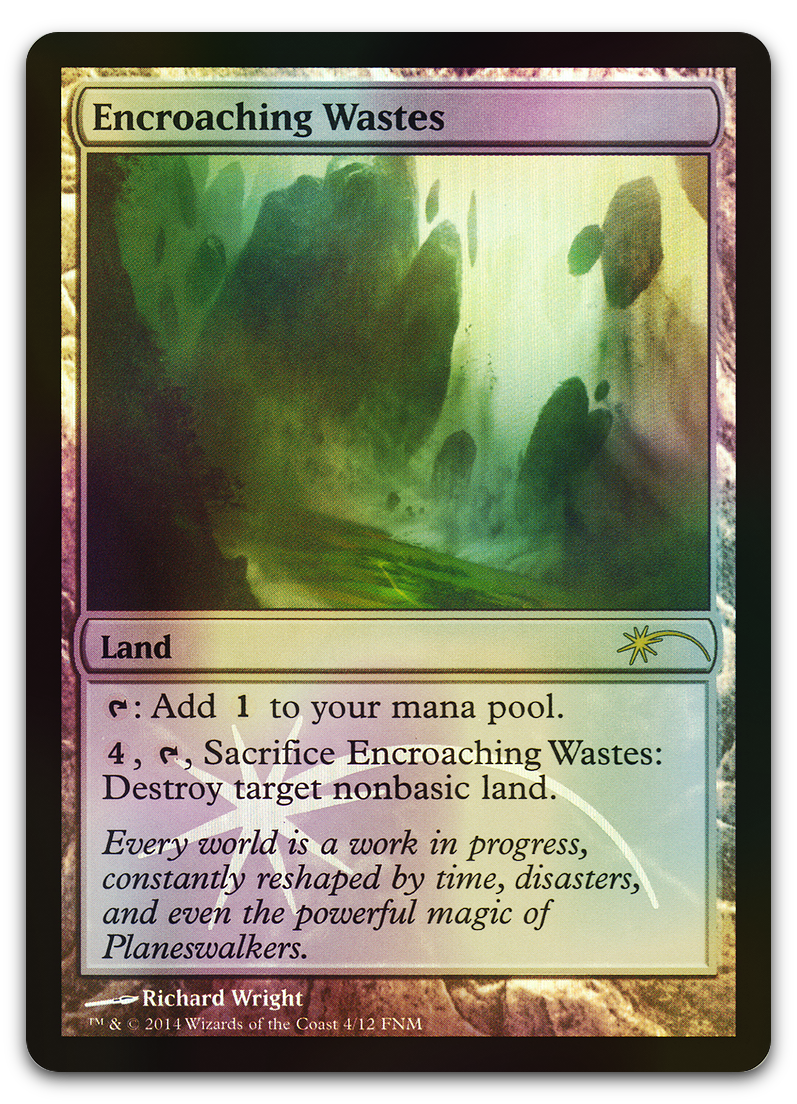 Encroaching Wastes (FNM Promos)