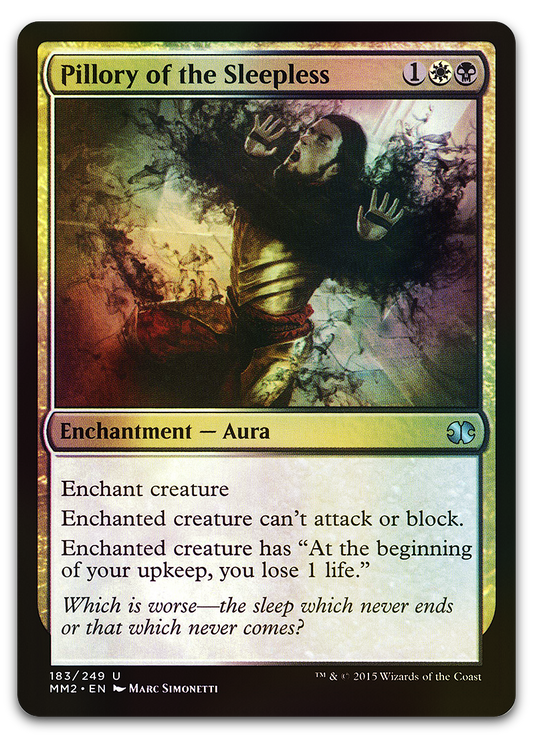 Pillory of the Sleepless (Modern Masters 2015)